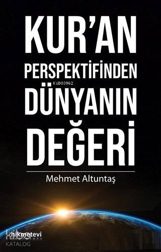 Kuran Perspektifinden Dünyanın Değeri