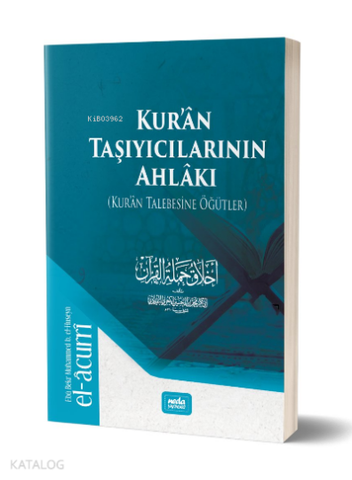 Kuran Taşıyıcılarının Ahlakı