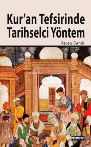 Kuran Tefsirinde Tarihselci Yöntem
