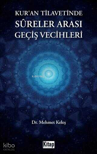 Kuran Tilavetinde Sureler Arası Geçiş Vecihleri - 1