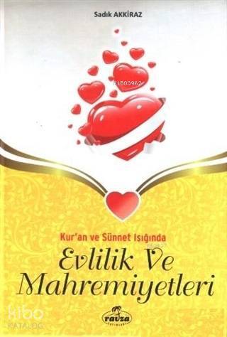 Kuran ve Sünnet Işığında Evlilik ve Mahremiyetleri - 1