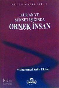 Kuran ve Sünnet Işığında Örnek İnsan