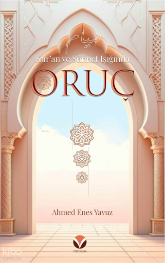 Kur’an Ve Sünnet Işığında Oruç