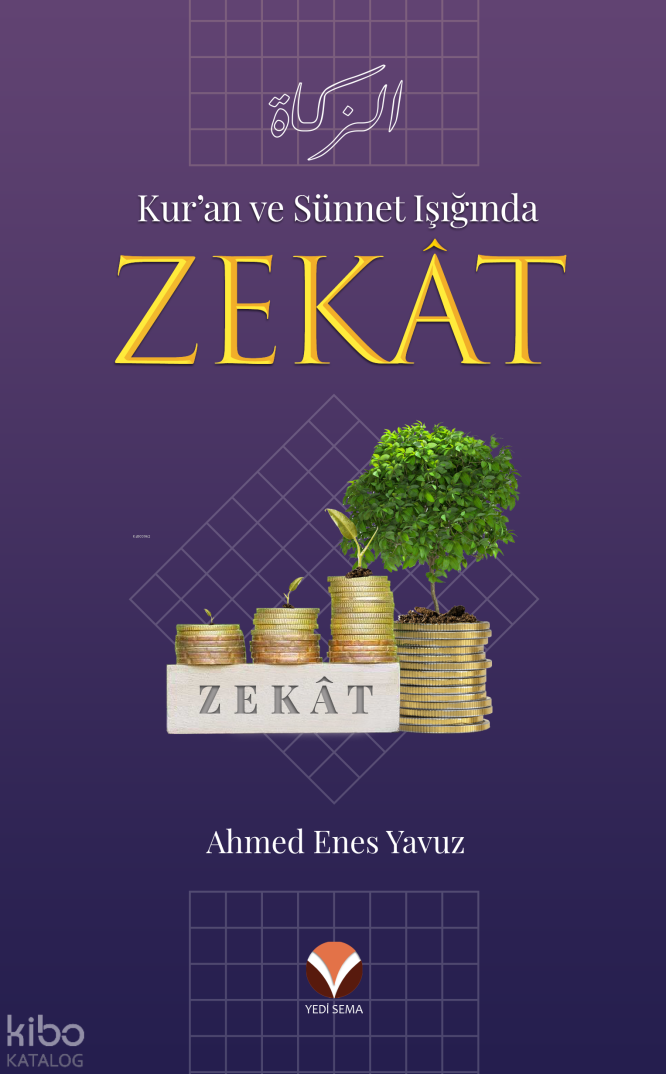 Kuran ve Sünnet Işığında Zekat - 1