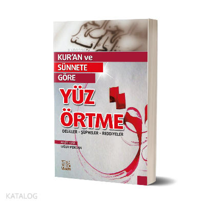 Kuran ve Sünnete Göre Yüz Örtme - 1