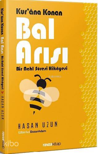 Kurana Konan Bal Arısı - Bir Nahl Suresi Hikayesi