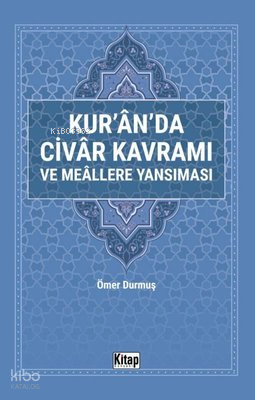 Kuranda Civar Kavramı ve Meallere Yansıması - 1