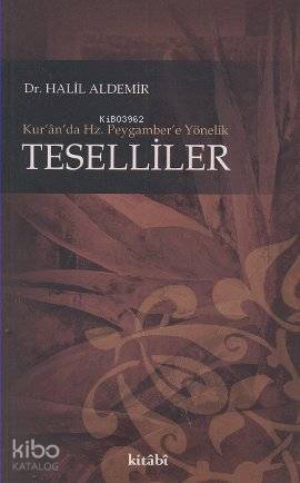 Kuranda Hz. Peygambere Yönelik Teselliler - 1