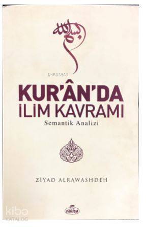 Kurânda İlim Kavramı Semantik Analizi