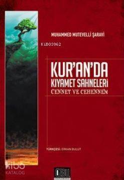 Kuranda Kıyamet Sahneleri; Cennet ve Cehennem - 1