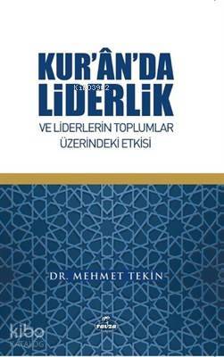 Kuranda Liderlik ve Liderlerin Toplumlar Üzerindeki Etkisi