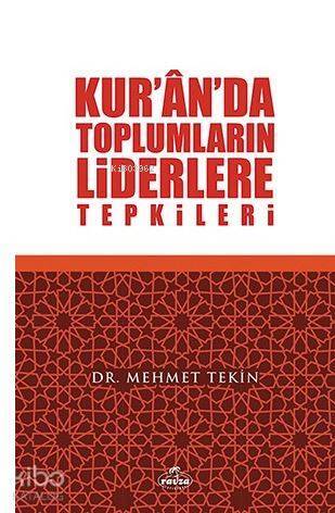 Kurânda Toplumların Liderlere Tepkileri