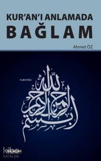 Kuranı Anlamada Bağlam - 1