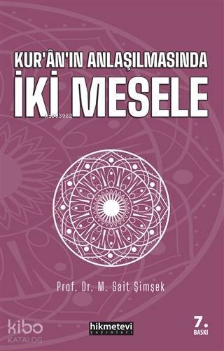 Kuranın Anlaşılmasında İki Mesele