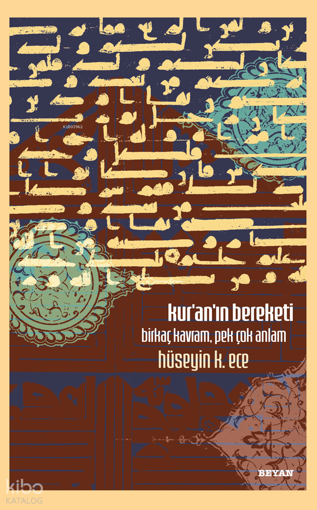 Kuranın Bereketi;Birkaç Kavram, Pek Çok Anlam - 1