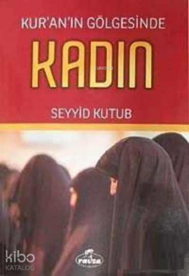 Kuranın Gölgesinde Kadın