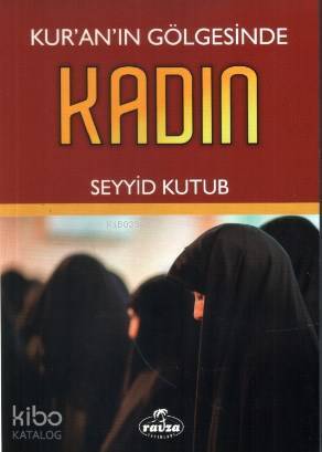 Kuranın Gölgesinde Kadın - 1