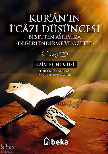 Kuranın İcazı Düşüncesi Bisetten Asrımıza - Değerlendirme ve Özetle