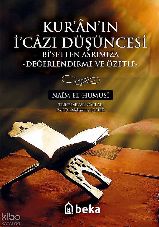 Kuranın İcazı Düşüncesi Bisetten Asrımıza - Değerlendirme ve Özetle - 1