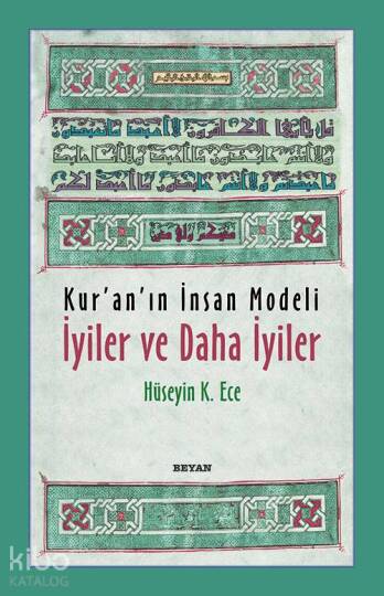 Kuranın İnsan Modeli İyiler ve Daha İyiler