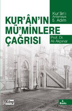 Kuranın Müminlere Çağrısı; Kuranı Anlamaya Beşinci Adam