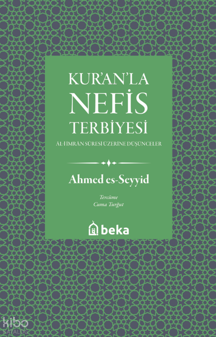 Kuranla Nefis Terbiyesi - 1