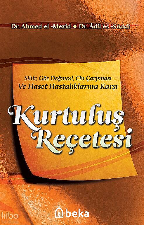 Kurtuluş Reçetesi - Sihir, Göz Değmesi, Cin Çarpması ve Haset Hastalıklarına Karşı - 1
