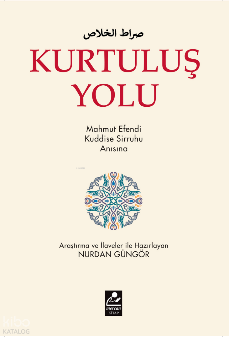 Kurtuluş Yolu; Mahmut Efendi Kuddise Sirruhu Anısına - 1