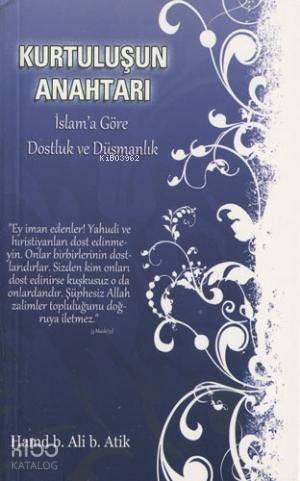 Kurtuluşun Anahtarı; İslama Göre Dostluk ve Düşmanlık - 1