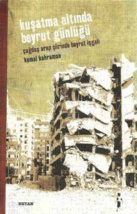 Kuşatma Altında Beyrut Günlüğü; Çağdaş Arap Şiirinden Beyrut İşgali - 1
