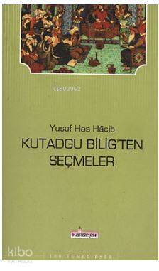 Kutadgu Biligten Seçmeler - 1