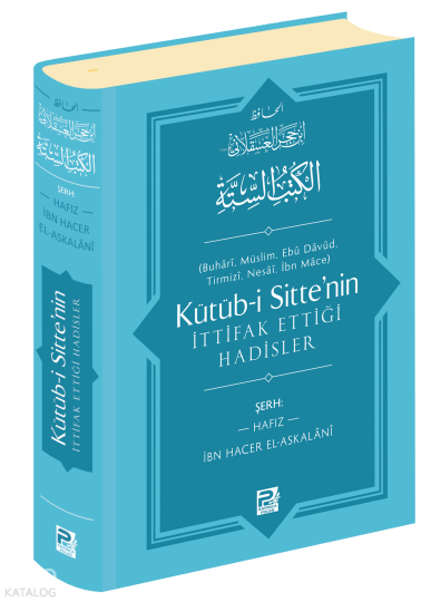 Kütüb-i Sittenin İttifak Ettiği Hadisler