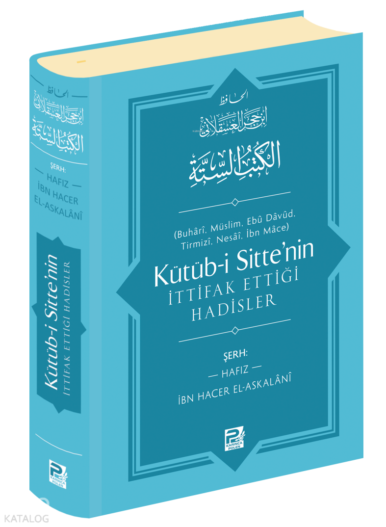 Kütüb-i Sittenin İttifak Ettiği Hadisler - 1