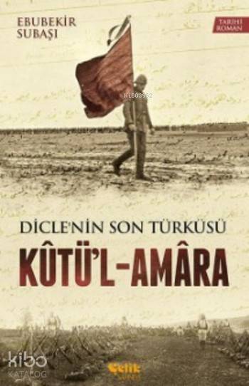 Kutül - Amara; Diclenin Son Türküsü - 1