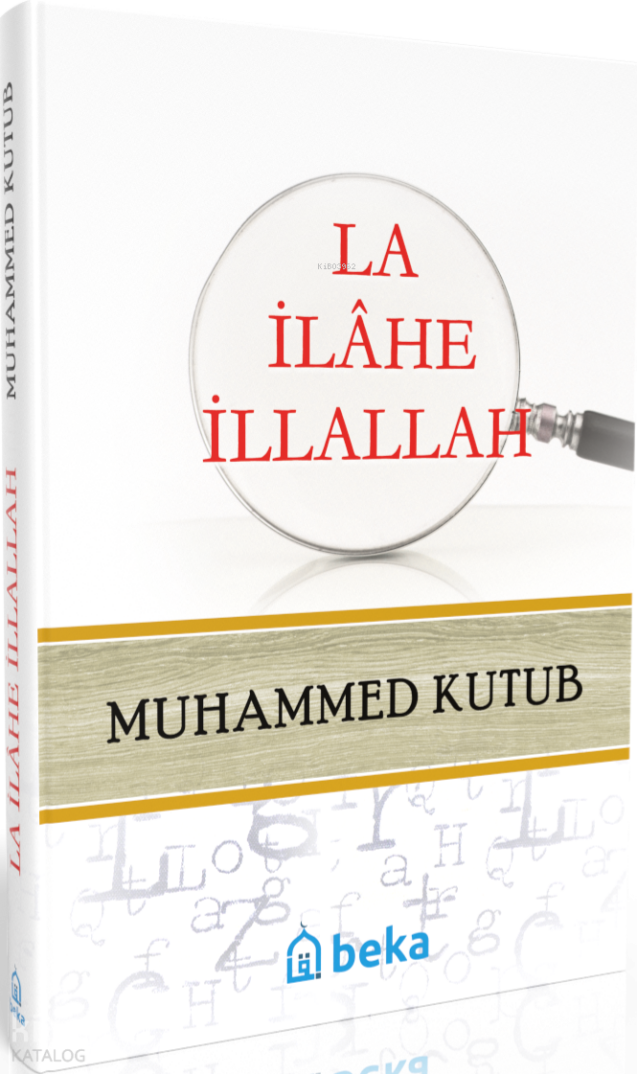 La ilahe illallah (Ciltli) - 1