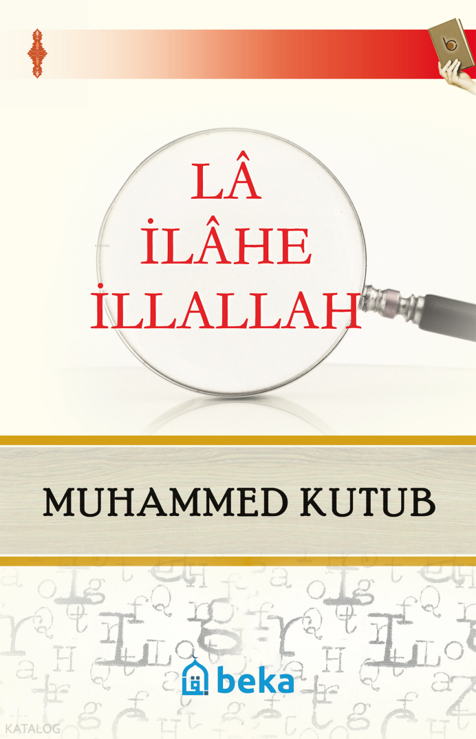 La İlahe İllallah - 1