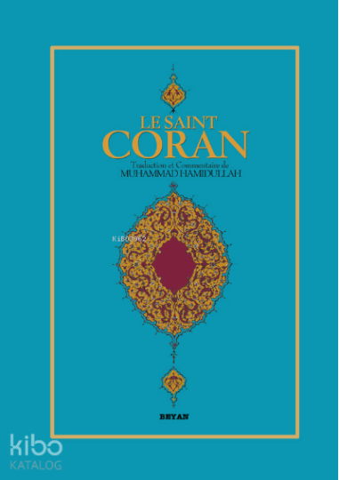 Le Saınt Coran;(Fransızca Kuran-ı Kerim Meali)