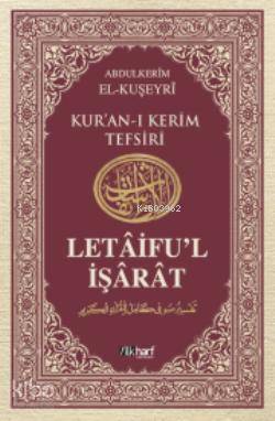 Letâiful İşârât 3; Kuşeyri Tefsiri