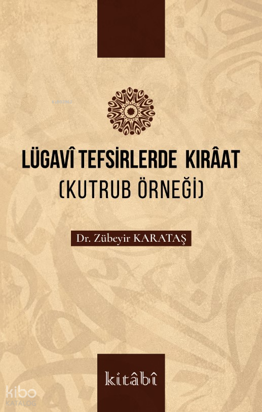 Lügavî Tefsirlerde Kırâat - (Kutrub Örneği) - 1