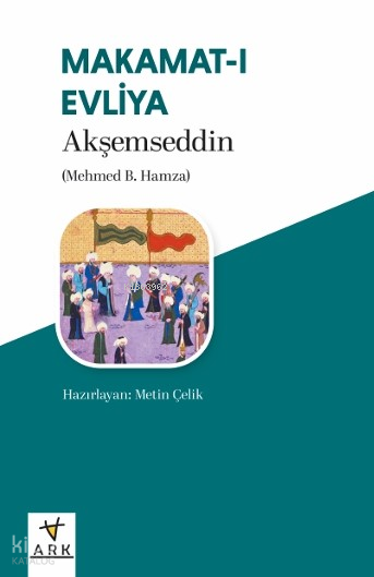 Makâmât-ı Evliyâ - 1