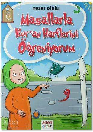 Masallarla Kuran Harflerini Öğreniyorum