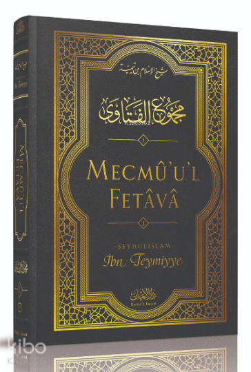 Mecmûul-Fetâvâ (1. cilt)
