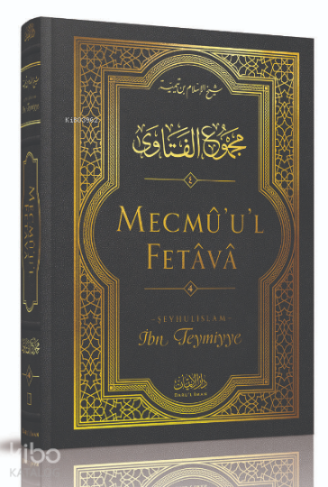 Mecmûul-Fetâvâ (4. cilt)