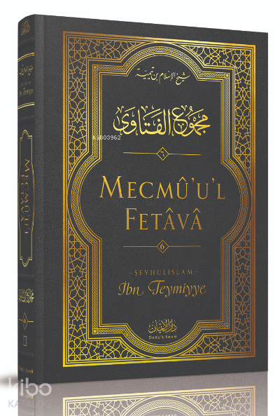 Mecmûul-Fetâvâ (6. cilt) - 1