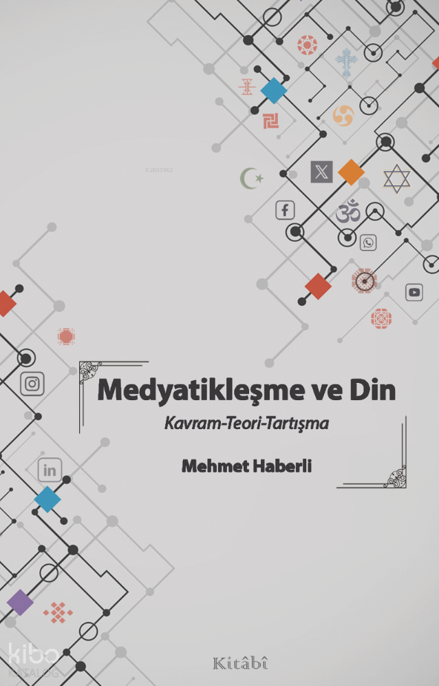 Medyatikleşme ve Din - Kavram-Teori-Tartışma - 1