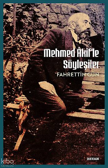Mehmet Akifle Söyleşiler
