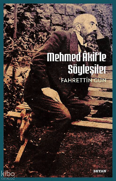 Mehmet Akifle  Söyleşiler - 1