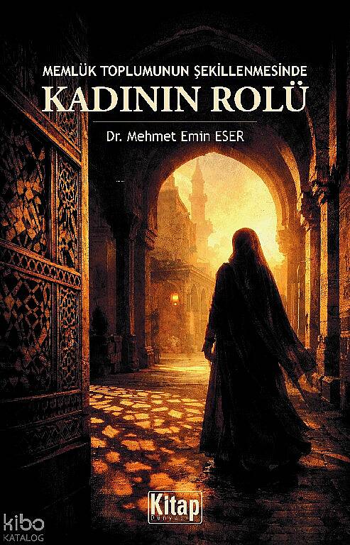 Memlük Toplumunun Şekillenmesinde Kadının Rolü - 1