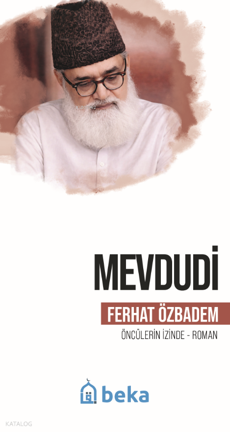 Mevdudi;Öncülerin İzinde - 1