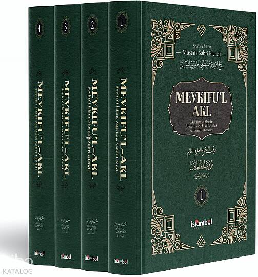 Mevkifu’l Akl (4 Cilt Takım);Akıl, İlim ve Âlemin Âlemlerin Rabbi ve Rasûlleri Karşısındaki Konumu